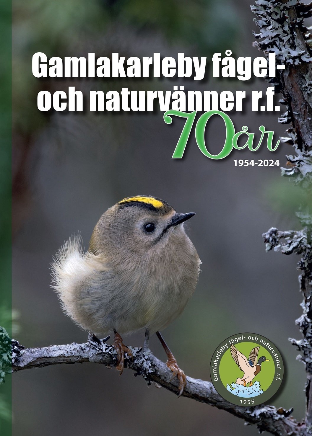 Gamlakarleby fågel : och naturvänner r.f. 70 år 1954-2024 Gamlakarleby fågel : och naturvänner r.f. 70 år 1954-2024 Suomen vanhin kirjakauppa - Vuodesta 1899
