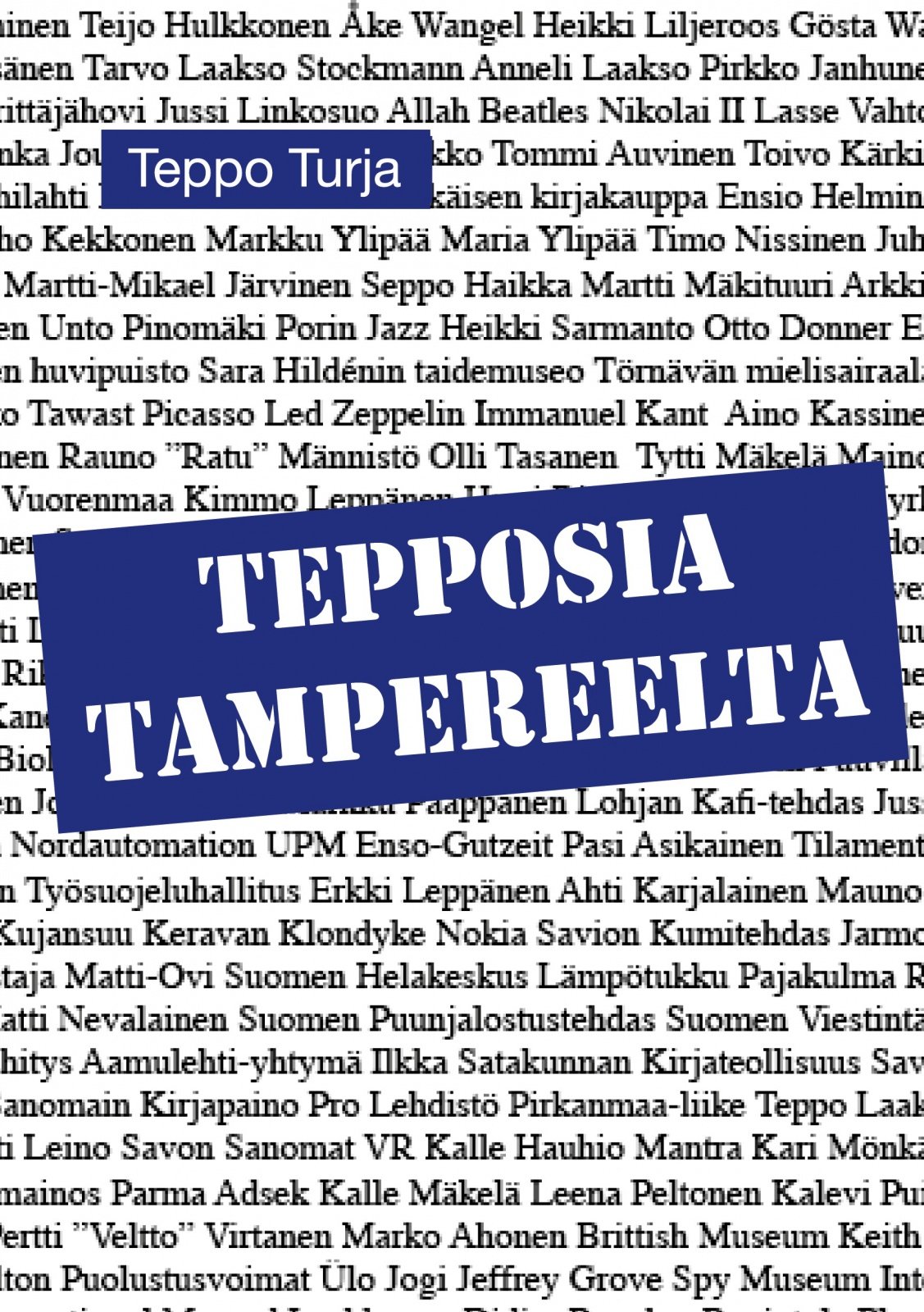 Tepposia Tampereelta Tepposia Tampereelta Suomen vanhin kirjakauppa - Vuodesta 1899