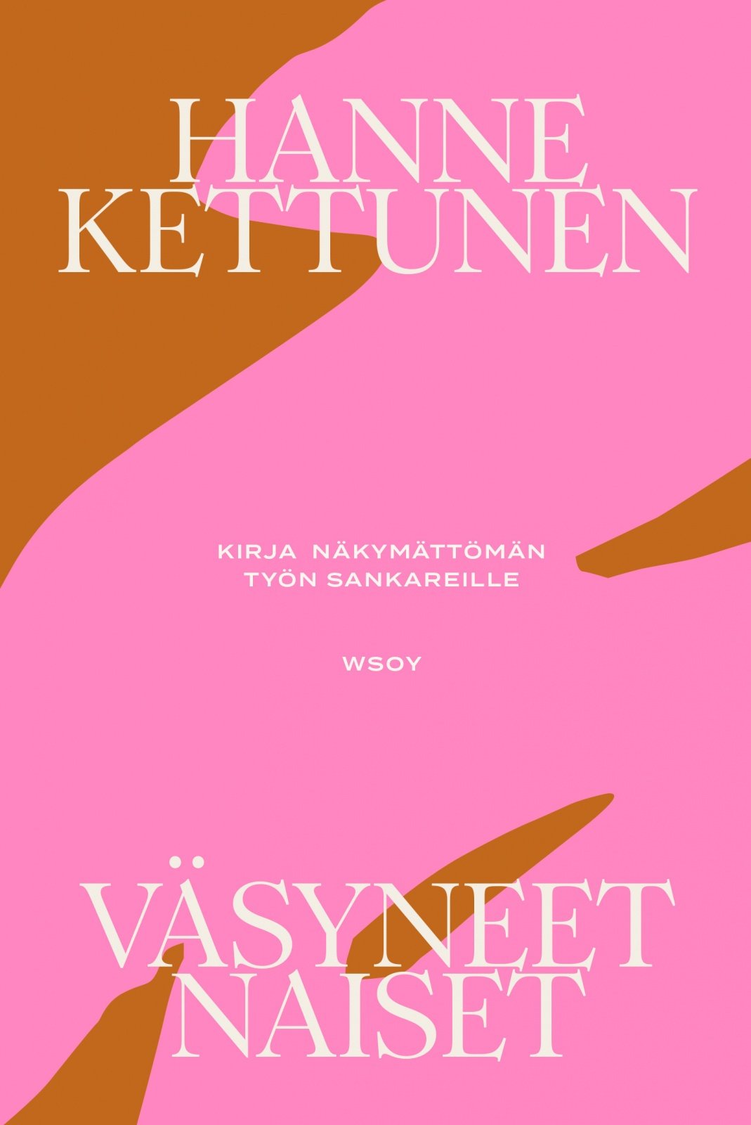 Väsyneet naiset (signeerattu) : Kirja näkymättömän työn sankareille Väsyneet naiset (signeerattu) : Kirja näkymättömän työn sankareille Suomen vanhin kirjakauppa - Vuodesta 1899