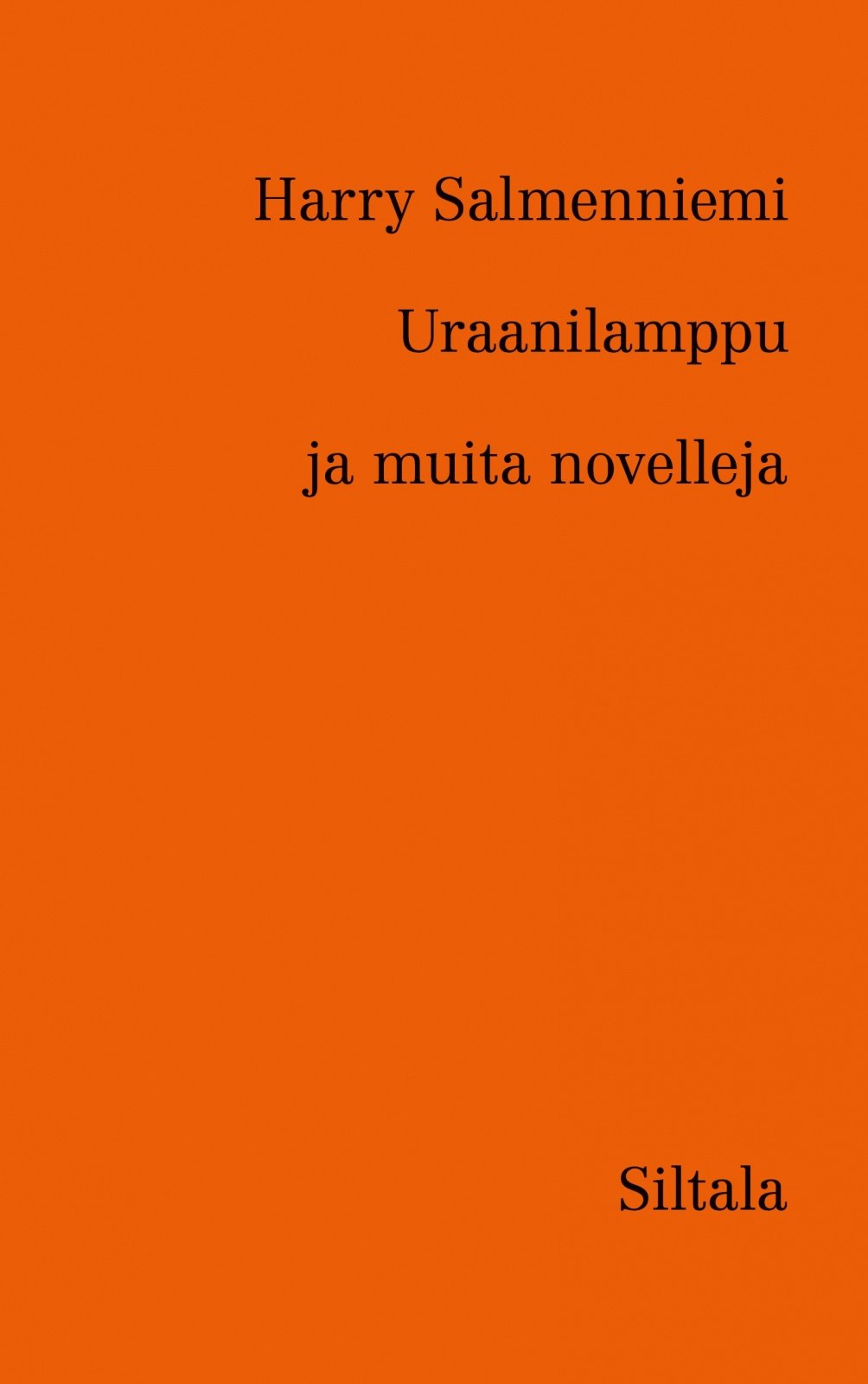 Uraanilamppu ja muita novelleja Suomen vanhin kirjakauppa - Vuodesta 1899