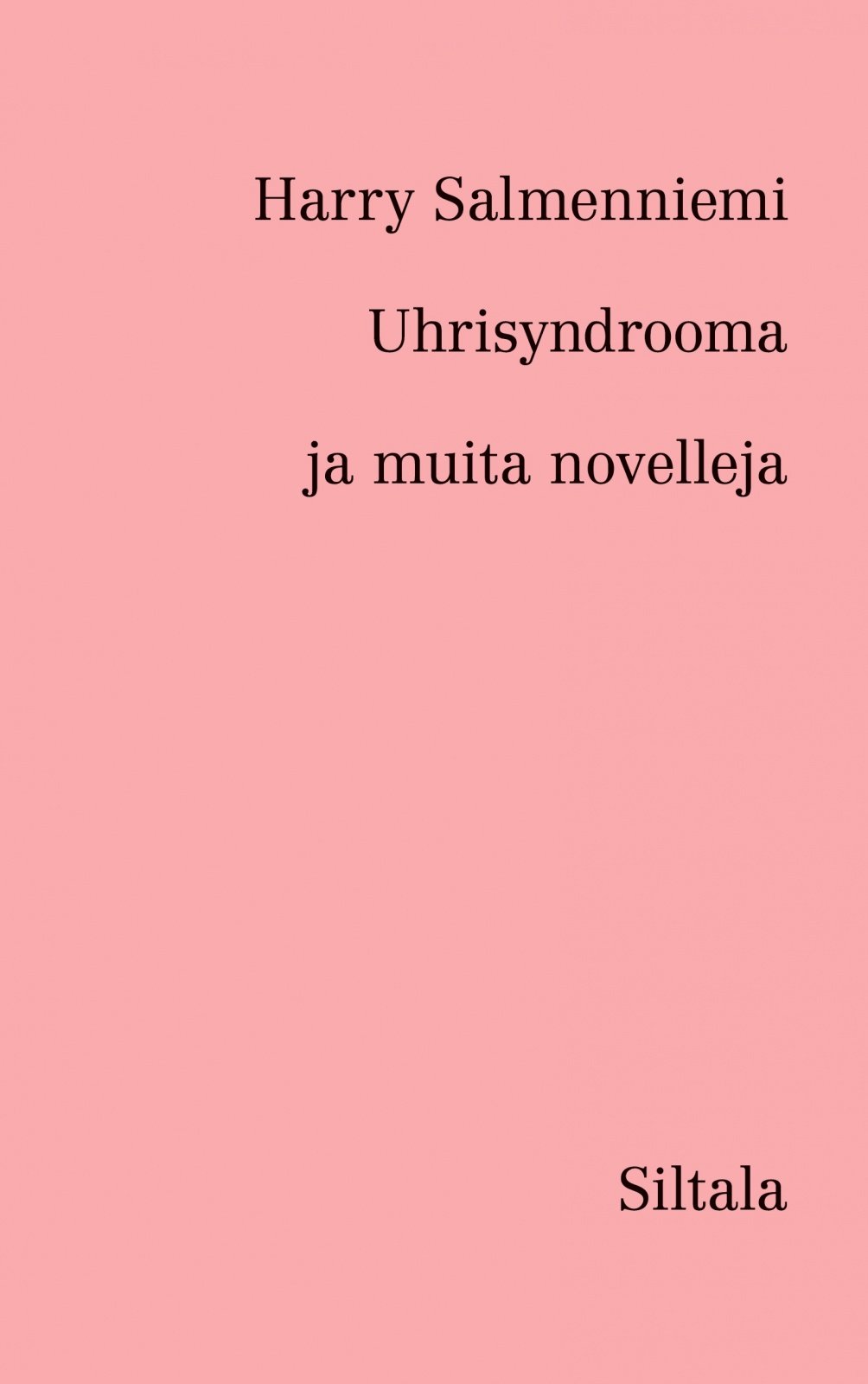 Unisyndrooma ja muita novelleja Unisyndrooma ja muita novelleja Suomen vanhin kirjakauppa - Vuodesta 1899