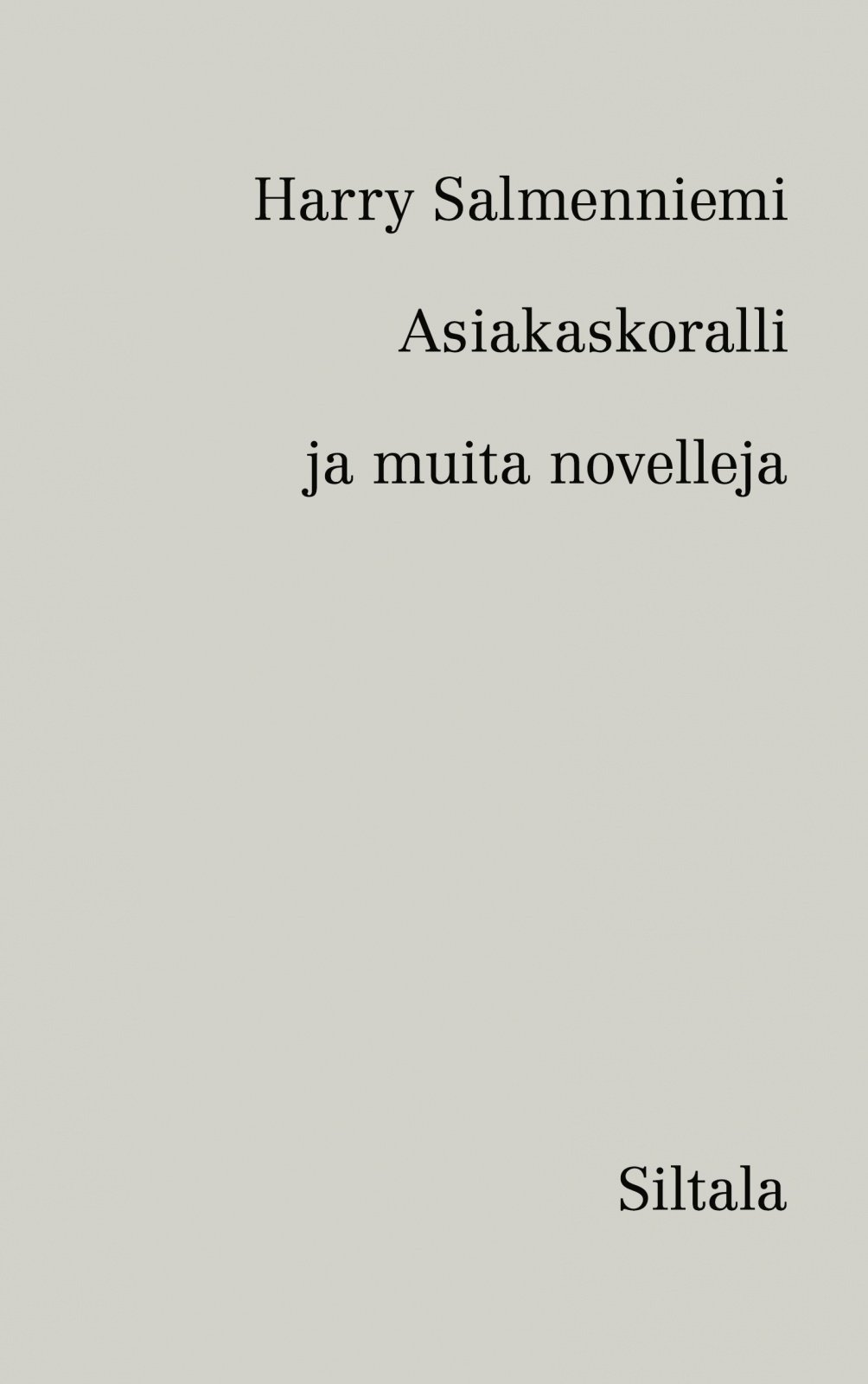 Asiakaskoralli ja muita novelleja Asiakaskoralli ja muita novelleja Suomen vanhin kirjakauppa - Vuodesta 1899