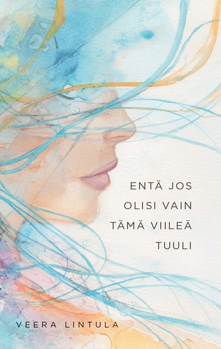 Entä jos olisi vain tämä viileä tuuli Suomen vanhin kirjakauppa - Vuodesta 1899