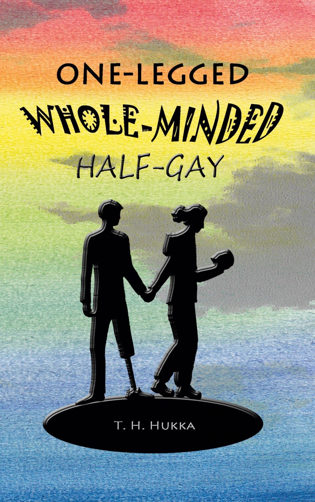 One-legged, whole-minded, half-gay One-legged, whole-minded, half-gay Suomen vanhin kirjakauppa - Vuodesta 1899