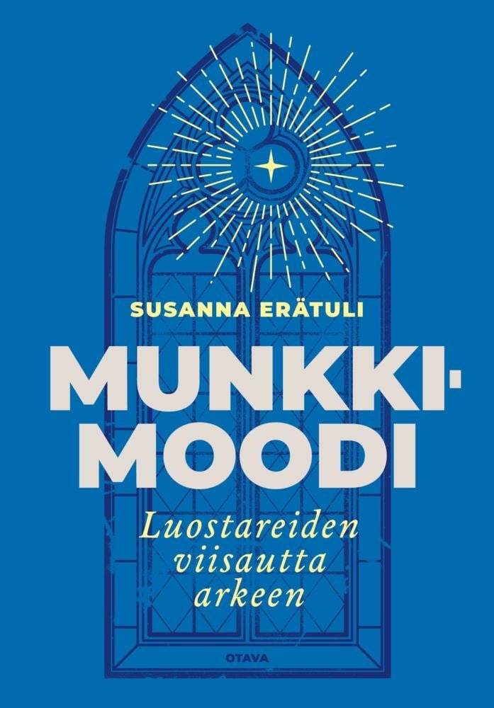 Munkkimoodi : Luostareiden viisautta arkeen Munkkimoodi : Luostareiden viisautta arkeen Suomen vanhin kirjakauppa - Vuodesta 1899