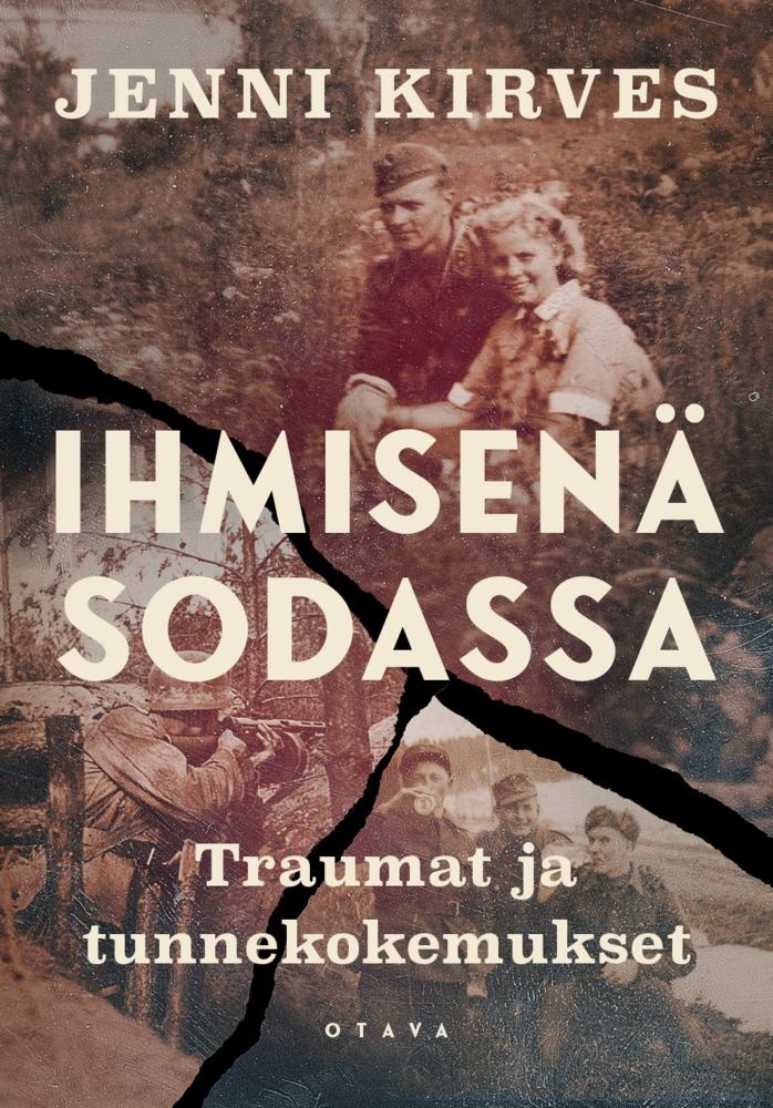 Ihmisenä sodassa : Traumat ja tunnekokemukset Ihmisenä sodassa : Traumat ja tunnekokemukset Suomen vanhin kirjakauppa - Vuodesta 1899