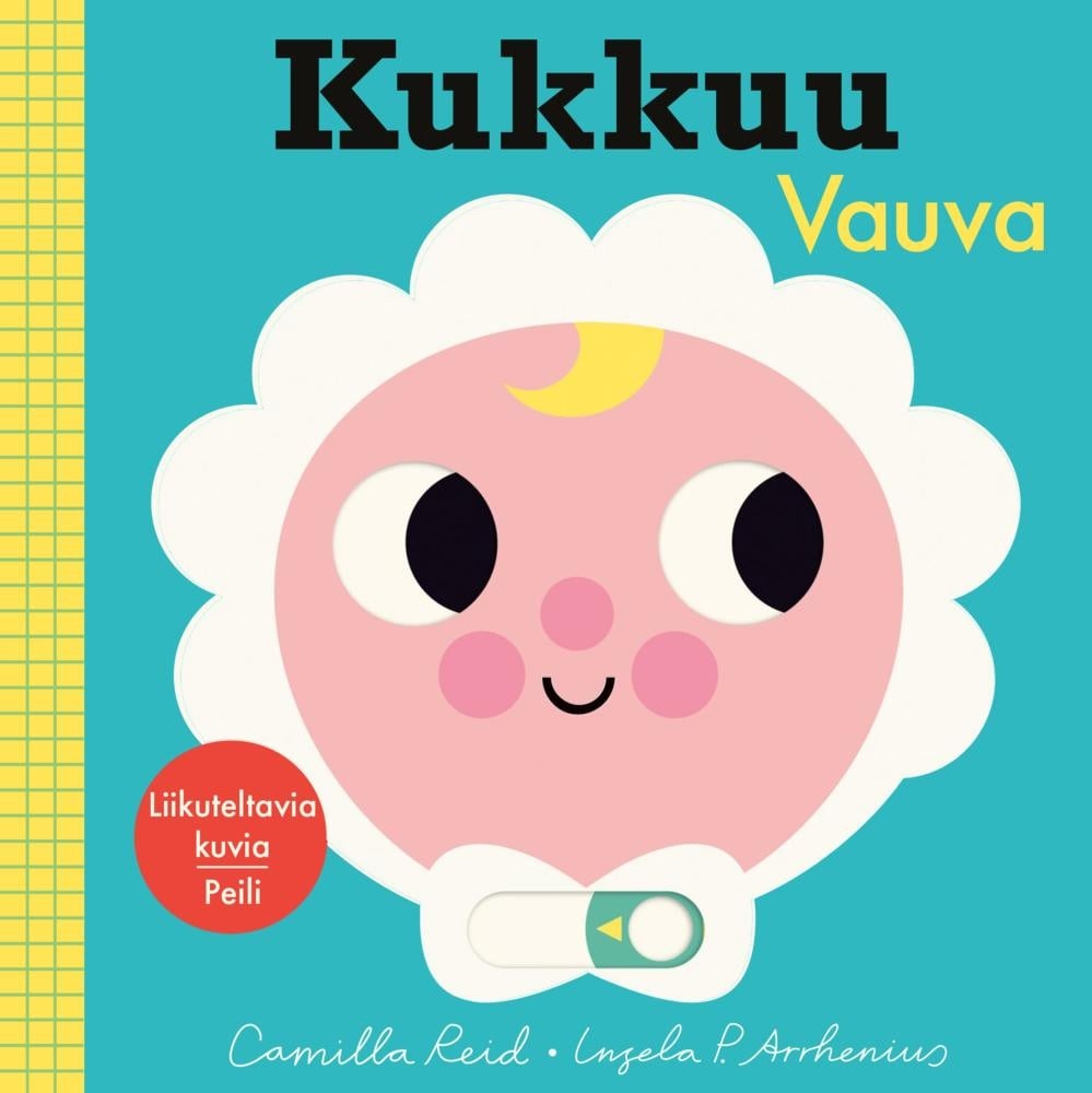 Kukkuu – Vauva. Liikuteltavia kuvia, peili Kukkuu – Vauva. Liikuteltavia kuvia, peili Suomen vanhin kirjakauppa - Vuodesta 1899