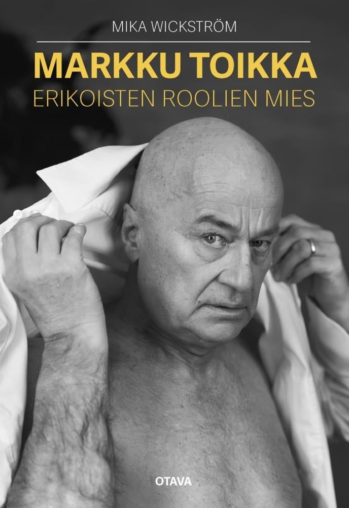 Markku Toikka : Erikoisten roolien mies Markku Toikka : Erikoisten roolien mies Suomen vanhin kirjakauppa - Vuodesta 1899