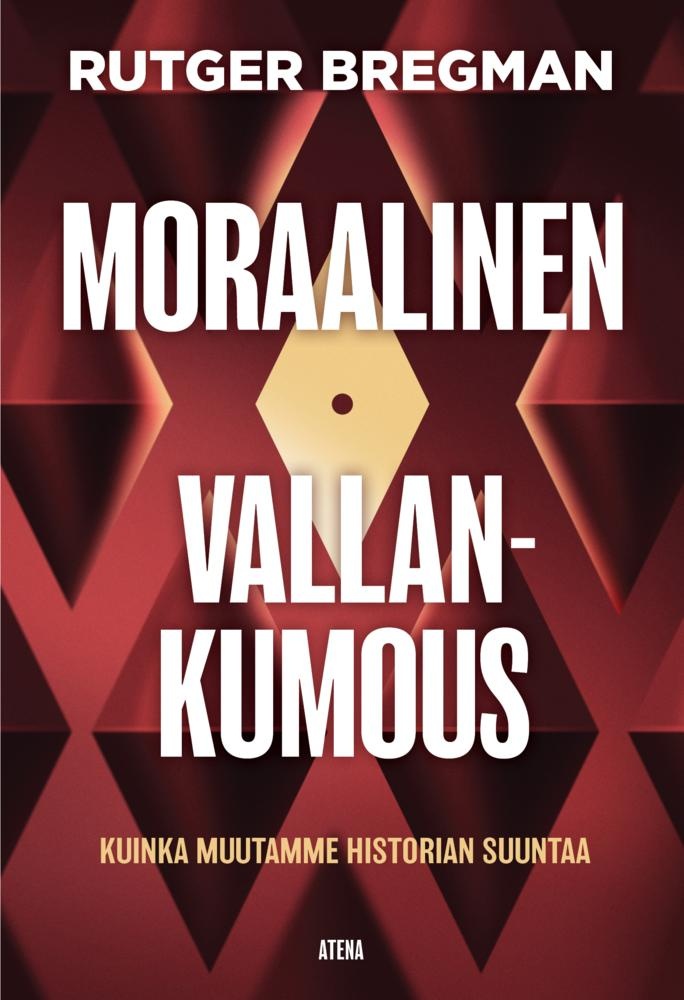 Moraalinen vallankumous : Kuinka muutamme historian suuntaa Moraalinen vallankumous : Kuinka muutamme historian suuntaa Suomen vanhin kirjakauppa - Vuodesta 1899