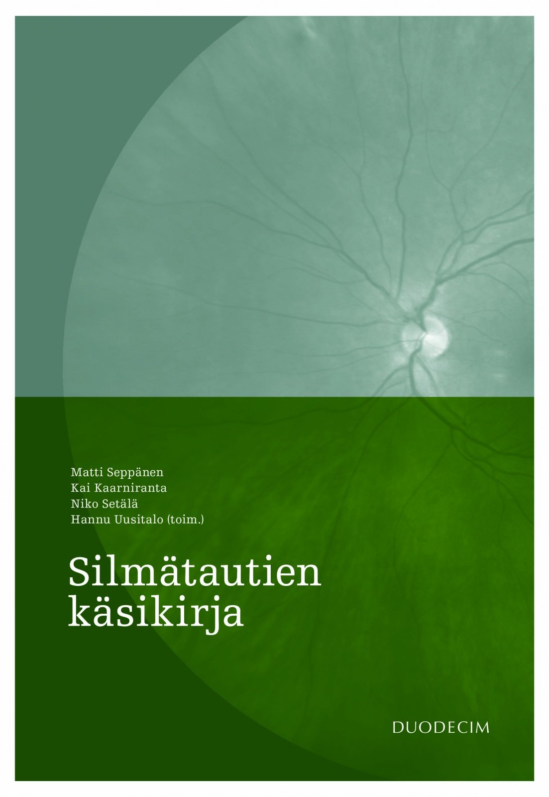 Silmätautien käsikirja Silmätautien käsikirja Suomen vanhin kirjakauppa - Vuodesta 1899