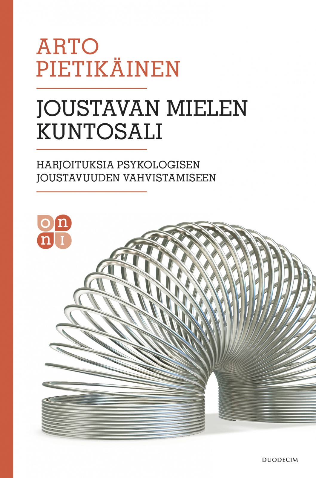 Joustavan mielen kuntosali : Harjoituksia psykologisen joustavuuden vahvistamiseen Joustavan mielen kuntosali : Harjoituksia psykologisen joustavuuden vahvistamiseen Suomen vanhin kirjakauppa - Vuodesta 1899