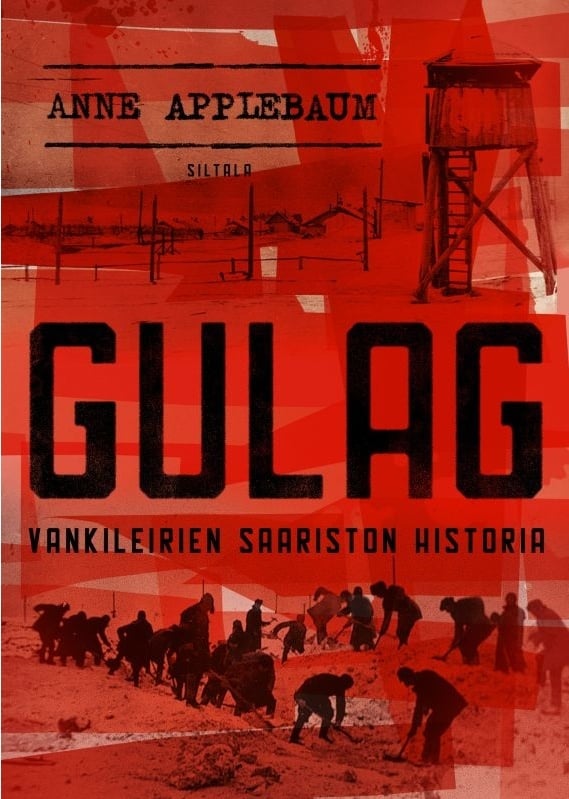 Gulag : vankileirien saariston historia Gulag : vankileirien saariston historia Suomen vanhin kirjakauppa - Vuodesta 1899