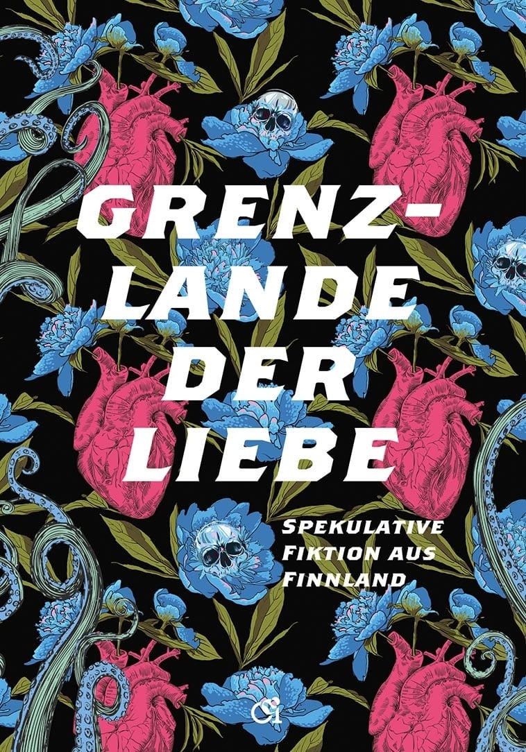 Grenzlande der Liebe : Spekulative Fiktion aus Finnland Grenzlande der Liebe : Spekulative Fiktion aus Finnland Suomen vanhin kirjakauppa - Vuodesta 1899