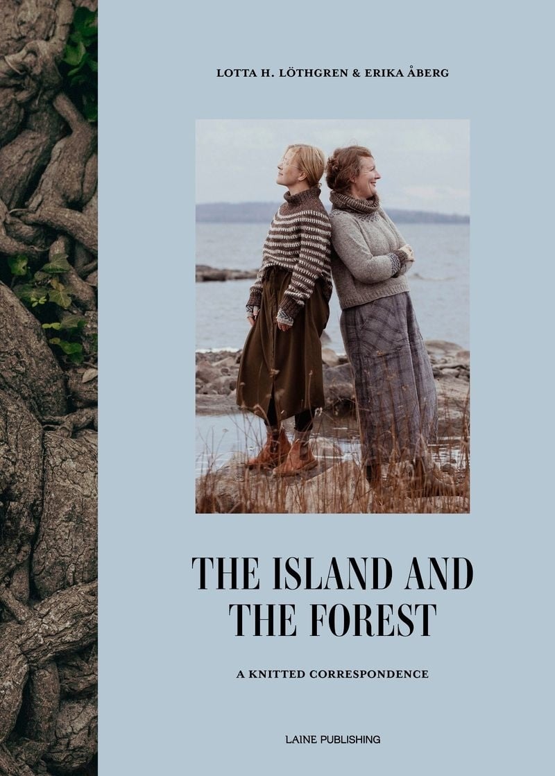 The island and the forest : a knitted correspondence The island and the forest : a knitted correspondence Suomen vanhin kirjakauppa - Vuodesta 1899