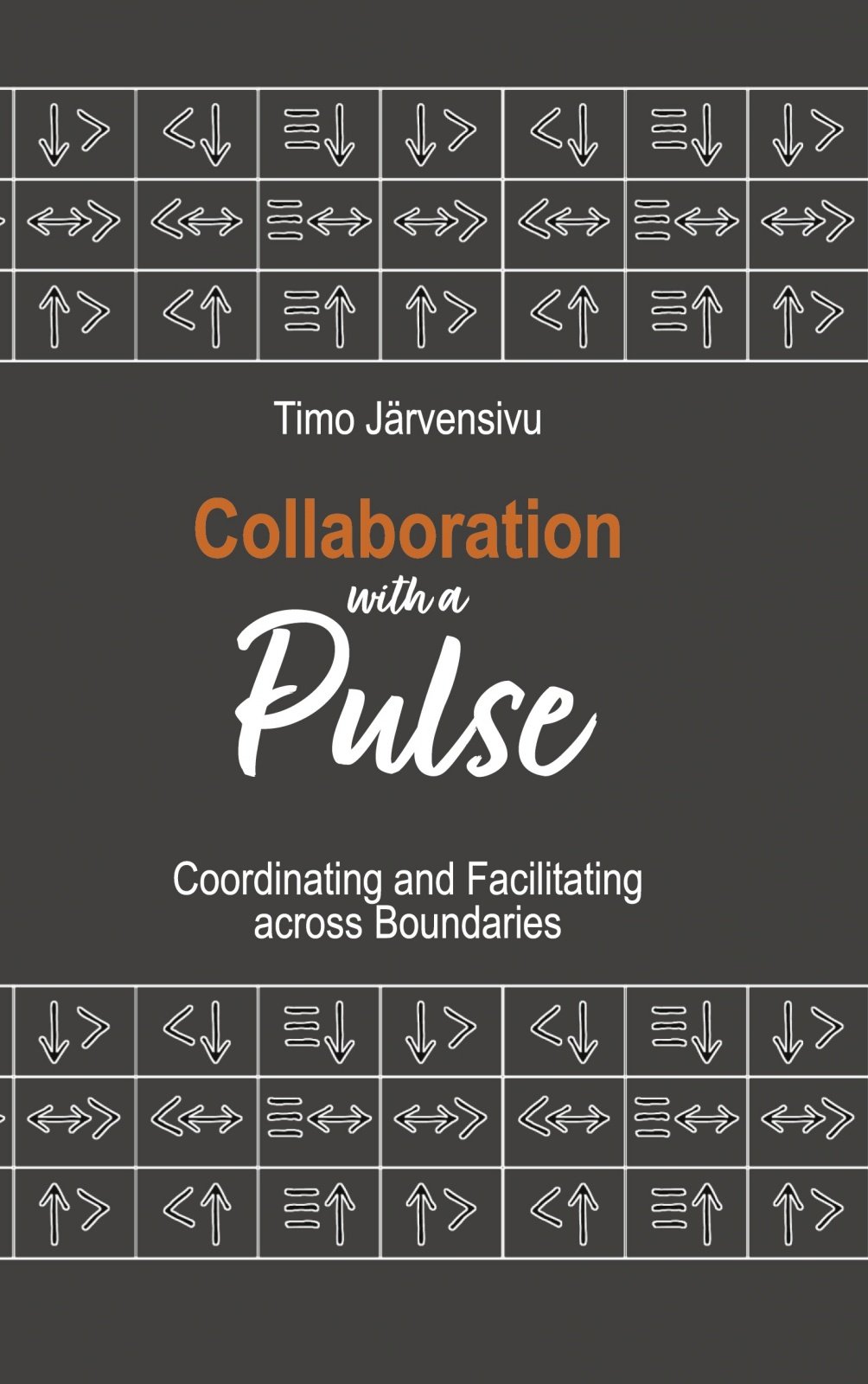 Collaboration with a Pulse : Coordinating and Facilitating across Boundaries Suomen vanhin kirjakauppa - Vuodesta 1899