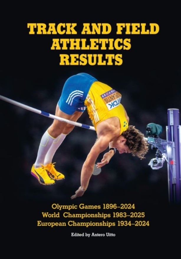 Track and field athletics results : olympics 1896-2024, world champs 1983-2025, european champs 1934-2024 Track and field athletics results : olympics 1896-2024, world champs 1983-2025, european champs 1934-2024 Suomen vanhin kirjakauppa - Vuodesta 1899