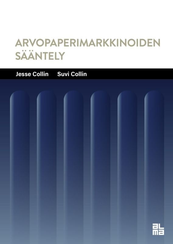 Arvopaperimarkkinoiden sääntely Arvopaperimarkkinoiden sääntely Suomen vanhin kirjakauppa - Vuodesta 1899