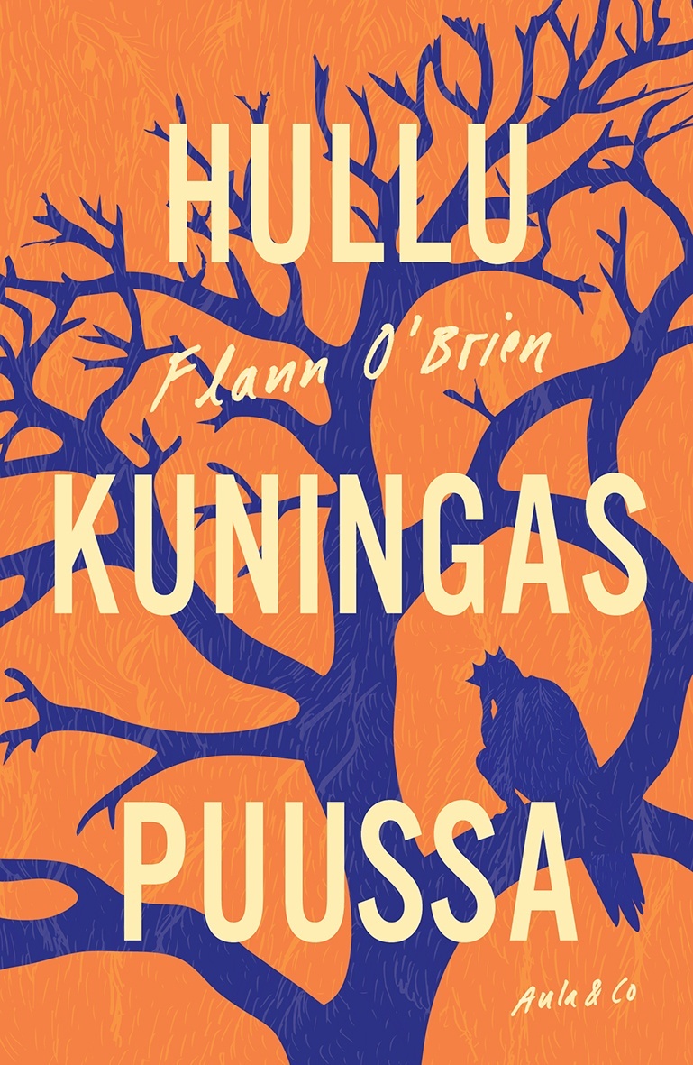 Hullu kuningas puussa Hullu kuningas puussa Suomen vanhin kirjakauppa - Vuodesta 1899