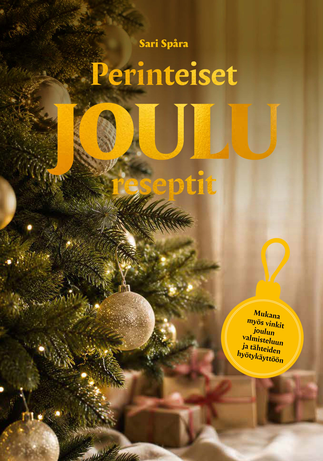 Sari Spåran perinteiset joulureseptit Sari Spåran perinteiset joulureseptit Suomen vanhin kirjakauppa - Vuodesta 1899