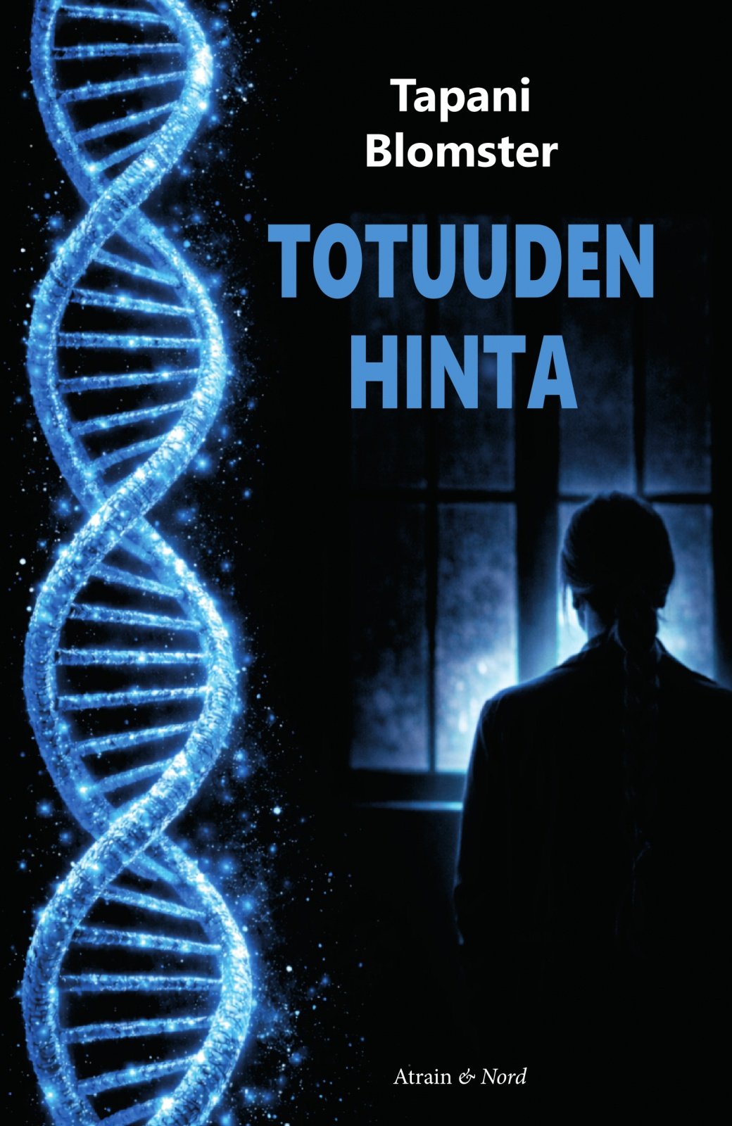 Totuuden hinta : rikosromaani Suomen vanhin kirjakauppa - Vuodesta 1899