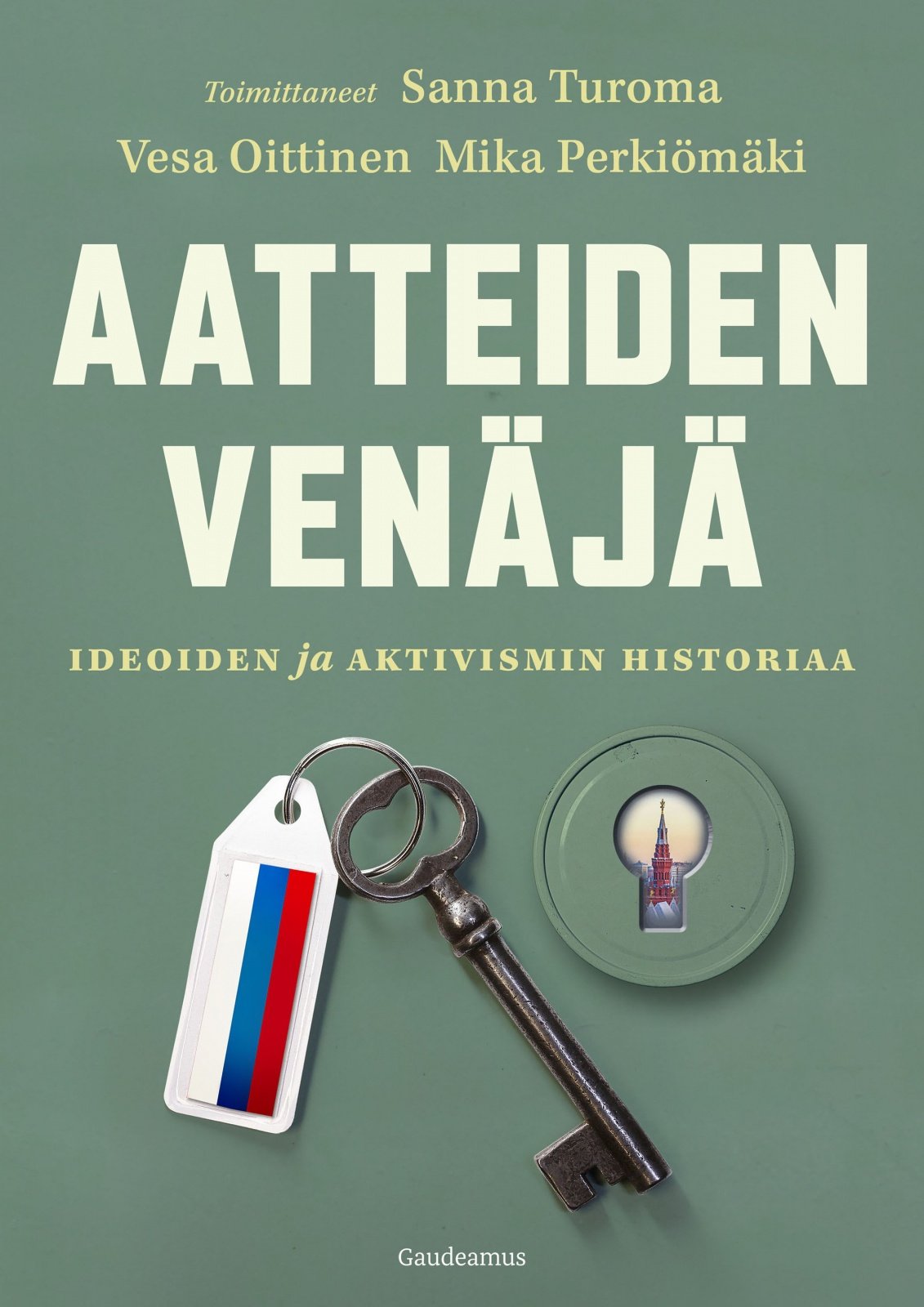 Aatteiden Venäjä : Ideoiden ja aktivismin historiaa Aatteiden Venäjä : Ideoiden ja aktivismin historiaa Suomen vanhin kirjakauppa - Vuodesta 1899