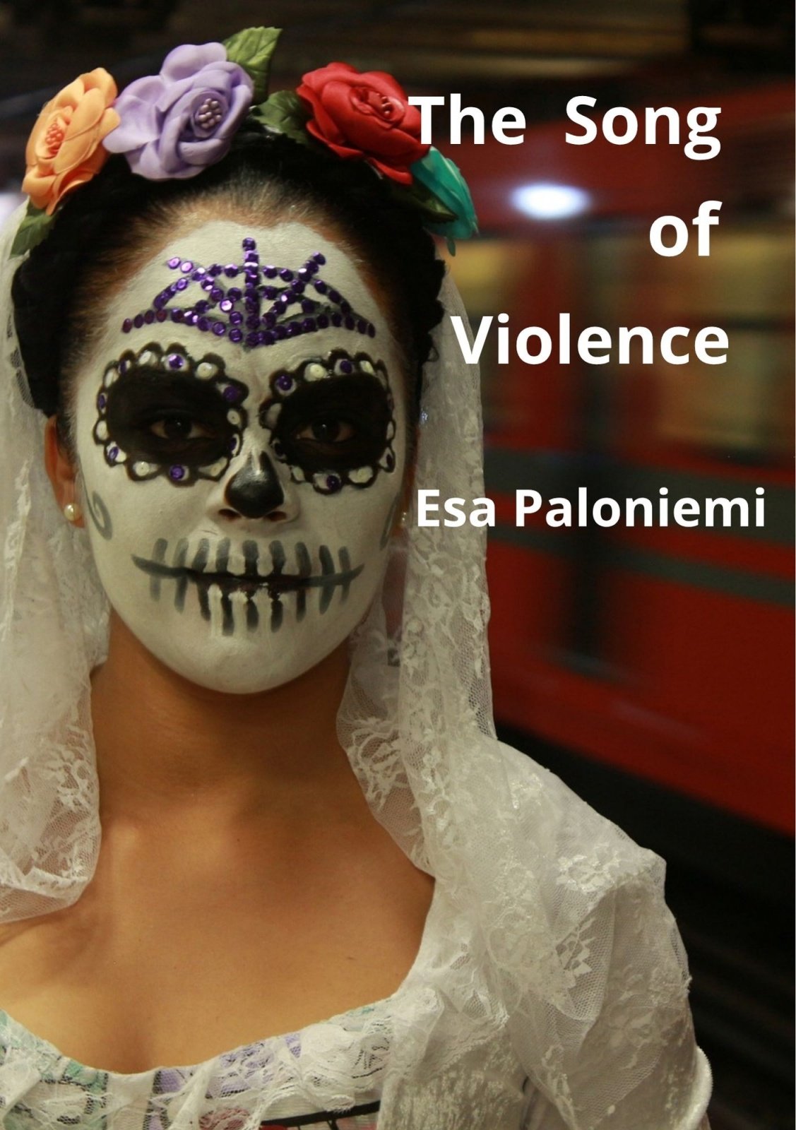 The Song of violence The Song of violence Suomen vanhin kirjakauppa - Vuodesta 1899