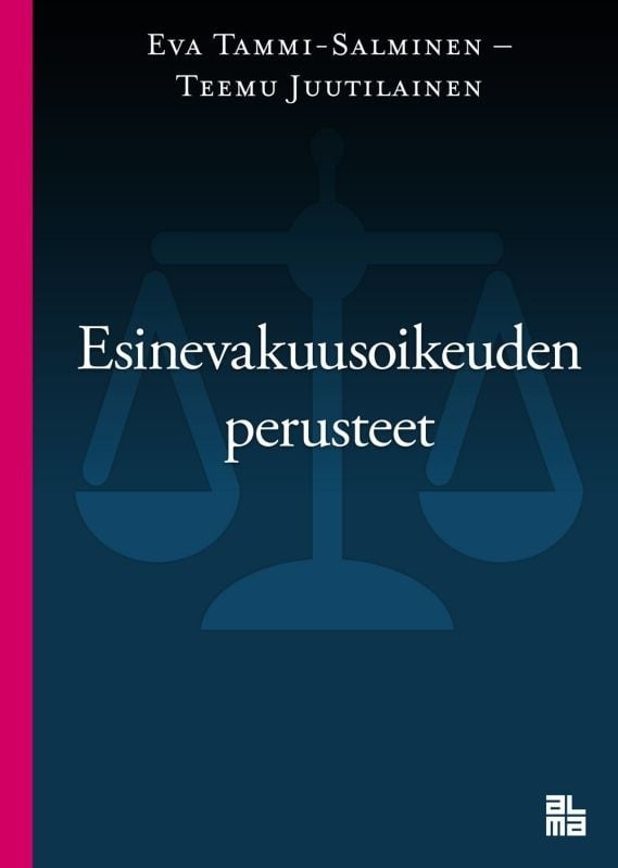 Esinevakuusoikeuden perusteet Esinevakuusoikeuden perusteet Suomen vanhin kirjakauppa - Vuodesta 1899