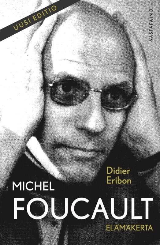 Michel Foucault : elämäkerta Suomen vanhin kirjakauppa - Vuodesta 1899