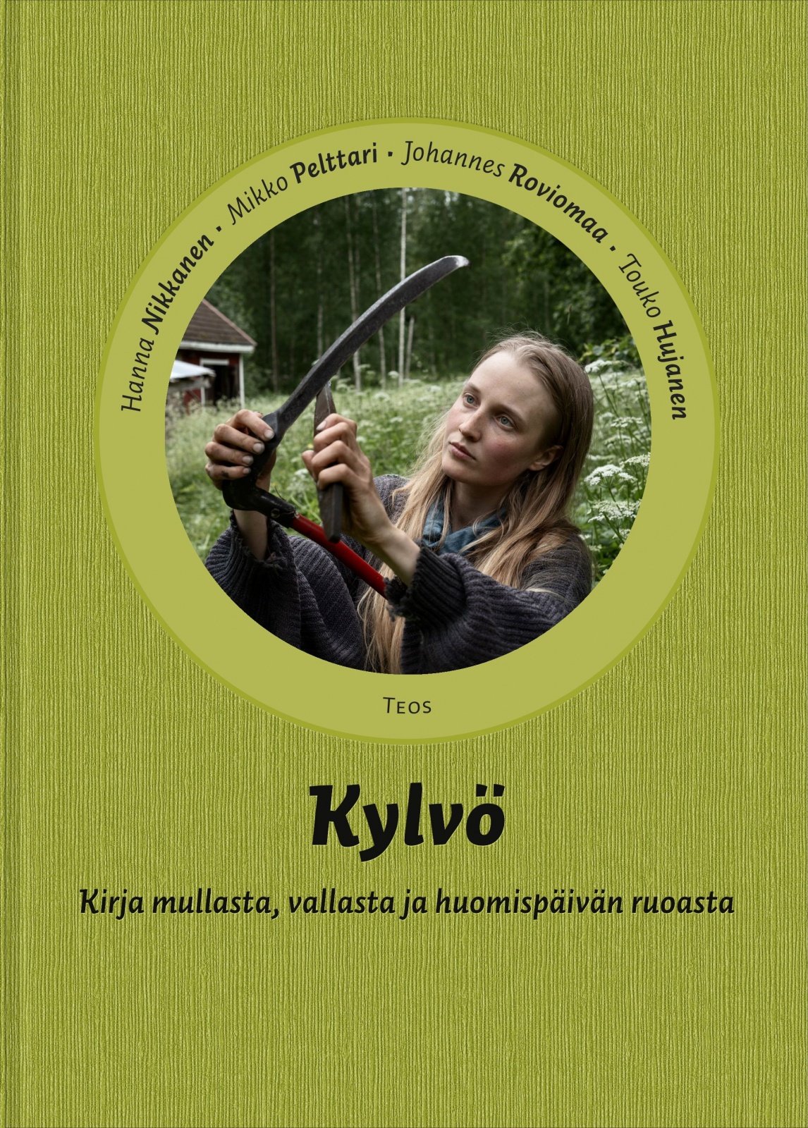 Kylvö : Kirja mullasta, vallasta ja huomispäivän ruoasta Kylvö : Kirja mullasta, vallasta ja huomispäivän ruoasta Suomen vanhin kirjakauppa - Vuodesta 1899
