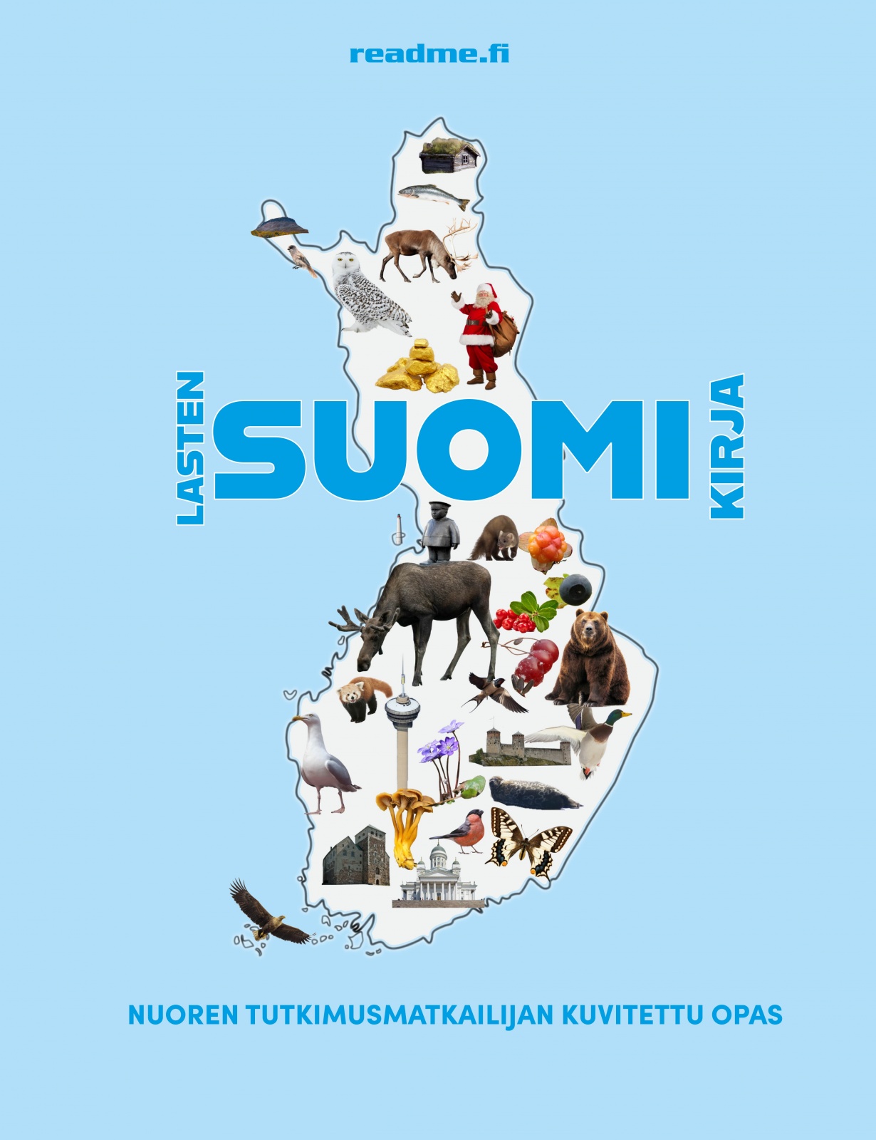 Lasten Suomi -kirja – Nuoren tutkimusmatkailijan kuvitettu opas Lasten Suomi -kirja – Nuoren tutkimusmatkailijan kuvitettu opas Suomen vanhin kirjakauppa - Vuodesta 1899