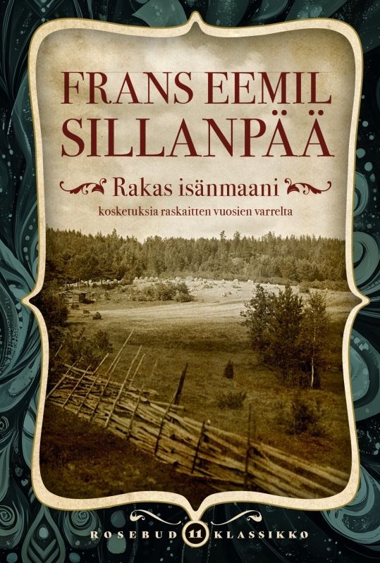 Rakas isänmaani : kosketuksia raskaitten vuosien varrelta Rakas isänmaani : kosketuksia raskaitten vuosien varrelta Suomen vanhin kirjakauppa - Vuodesta 1899
