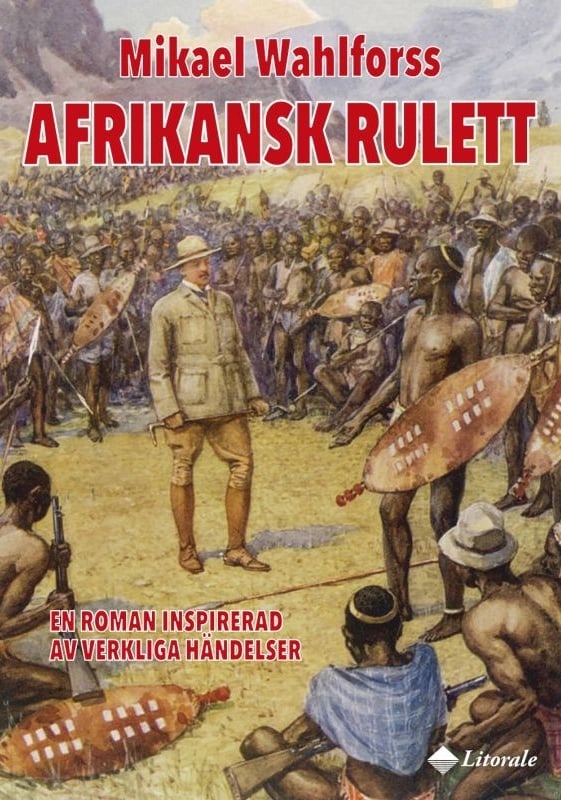 Afrikansk rulett : en roman inspirerad av verkliga händelser Afrikansk rulett : en roman inspirerad av verkliga händelser Suomen vanhin kirjakauppa - Vuodesta 1899