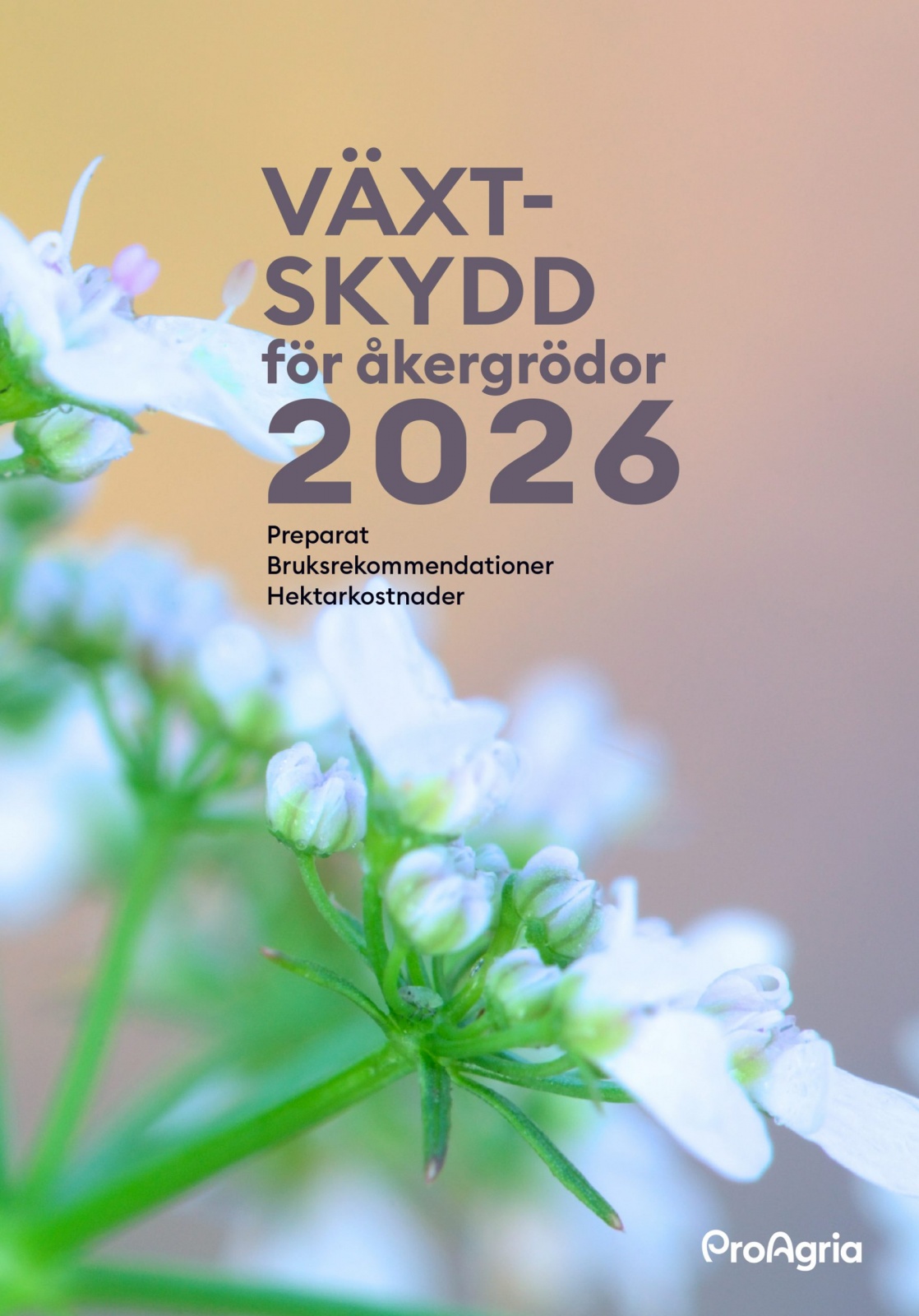 Växtskydd för åkergrödor 2026 : preparat, bruksrekommendationer, hektarkostnader Växtskydd för åkergrödor 2026 : preparat, bruksrekommendationer, hektarkostnader Suomen vanhin kirjakauppa - Vuodesta 1899