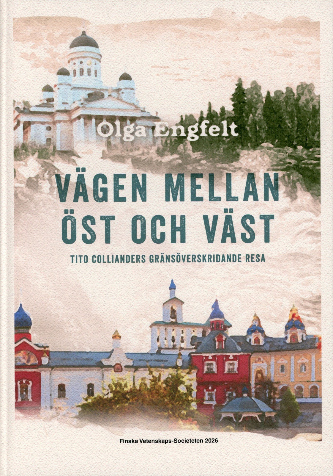 Vägen mellan öst och väst : Tito Collianders gränsöverskridande resa Vägen mellan öst och väst : Tito Collianders gränsöverskridande resa Suomen vanhin kirjakauppa - Vuodesta 1899