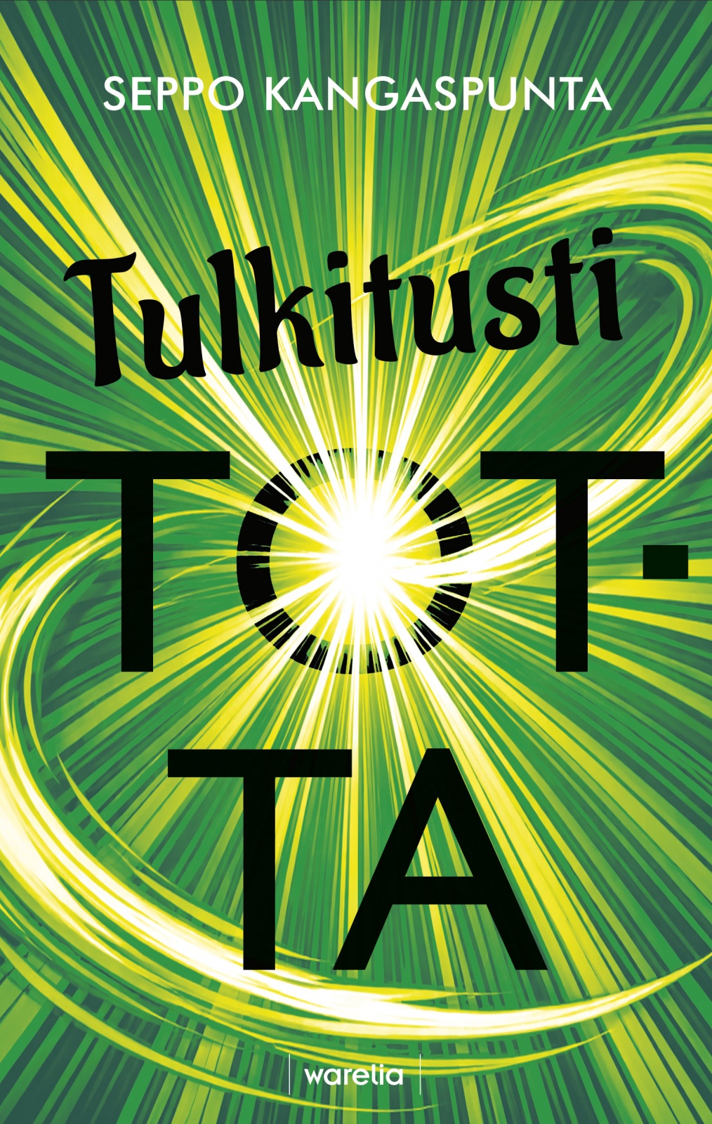 Tulkitusti totta : Luotettava tieto huomion markkinoilla Tulkitusti totta : Luotettava tieto huomion markkinoilla Suomen vanhin kirjakauppa - Vuodesta 1899