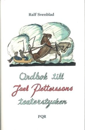 Ordbok till Joel Petterssons teaterstycken Ordbok till Joel Petterssons teaterstycken Suomen vanhin kirjakauppa - Vuodesta 1899