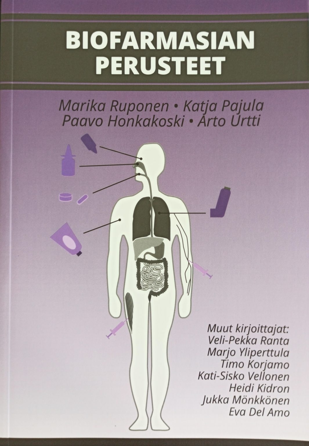 Biofarmasian perusteet Biofarmasian perusteet Suomen vanhin kirjakauppa - Vuodesta 1899