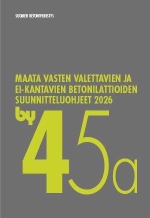 by 45a Maata vasten valettavien ja ei-kantavien betonilattioiden suunnitteluohjeet 2026 by 45a Maata vasten valettavien ja ei-kantavien betonilattioiden suunnitteluohjeet 2026 Suomen vanhin kirjakauppa - Vuodesta 1899
