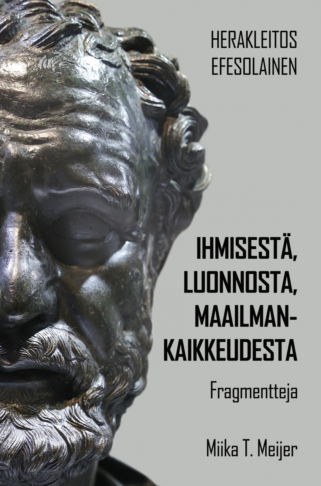 Ihmisestä, luonnosta, maailmankaikkeudesta : fragmentteja Ihmisestä, luonnosta, maailmankaikkeudesta : fragmentteja Suomen vanhin kirjakauppa - Vuodesta 1899