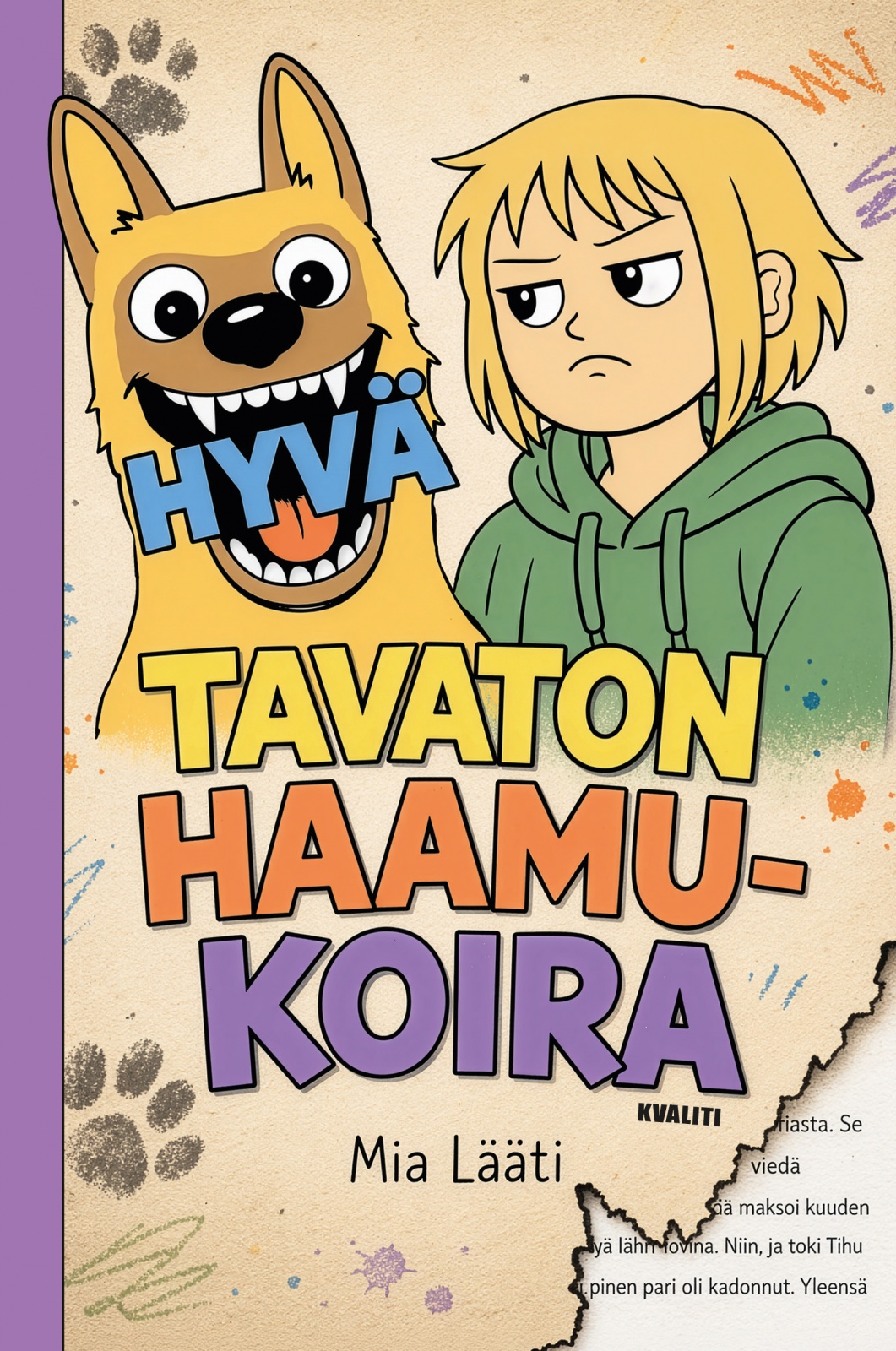 Hyvä tavaton haamukoira Hyvä tavaton haamukoira Suomen vanhin kirjakauppa - Vuodesta 1899