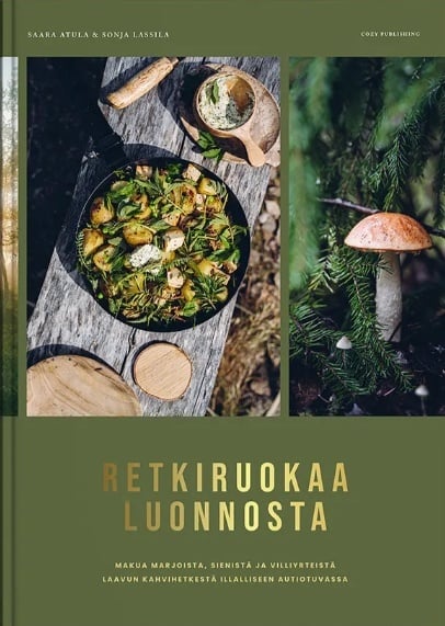 Retkiruokaa luonnosta : makua marjoista, sienistä ja villiyrteistä Retkiruokaa luonnosta : makua marjoista, sienistä ja villiyrteistä Suomen vanhin kirjakauppa - Vuodesta 1899