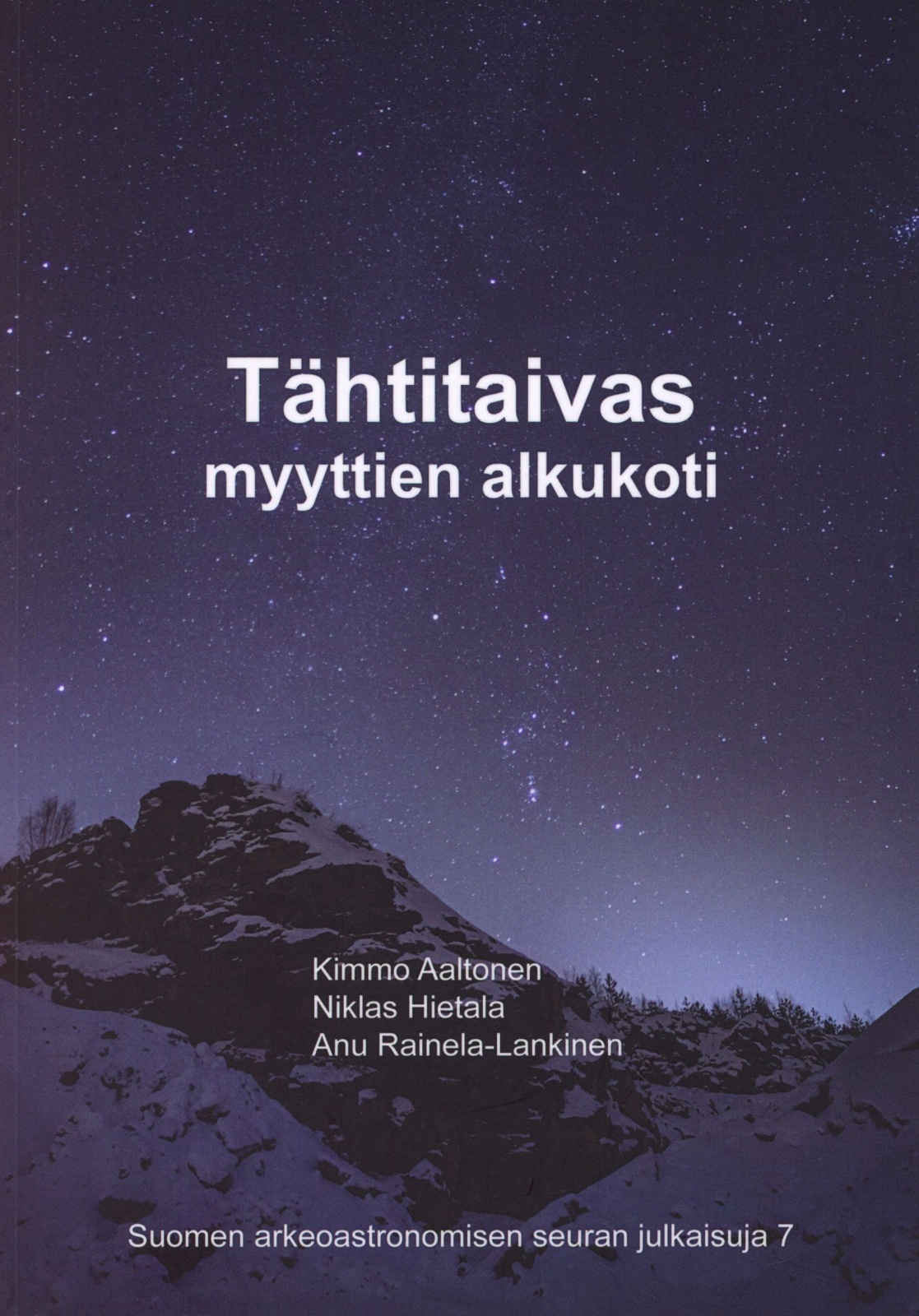 Tähtitaivas : myyttien alkukoti Tähtitaivas : myyttien alkukoti Suomen vanhin kirjakauppa - Vuodesta 1899