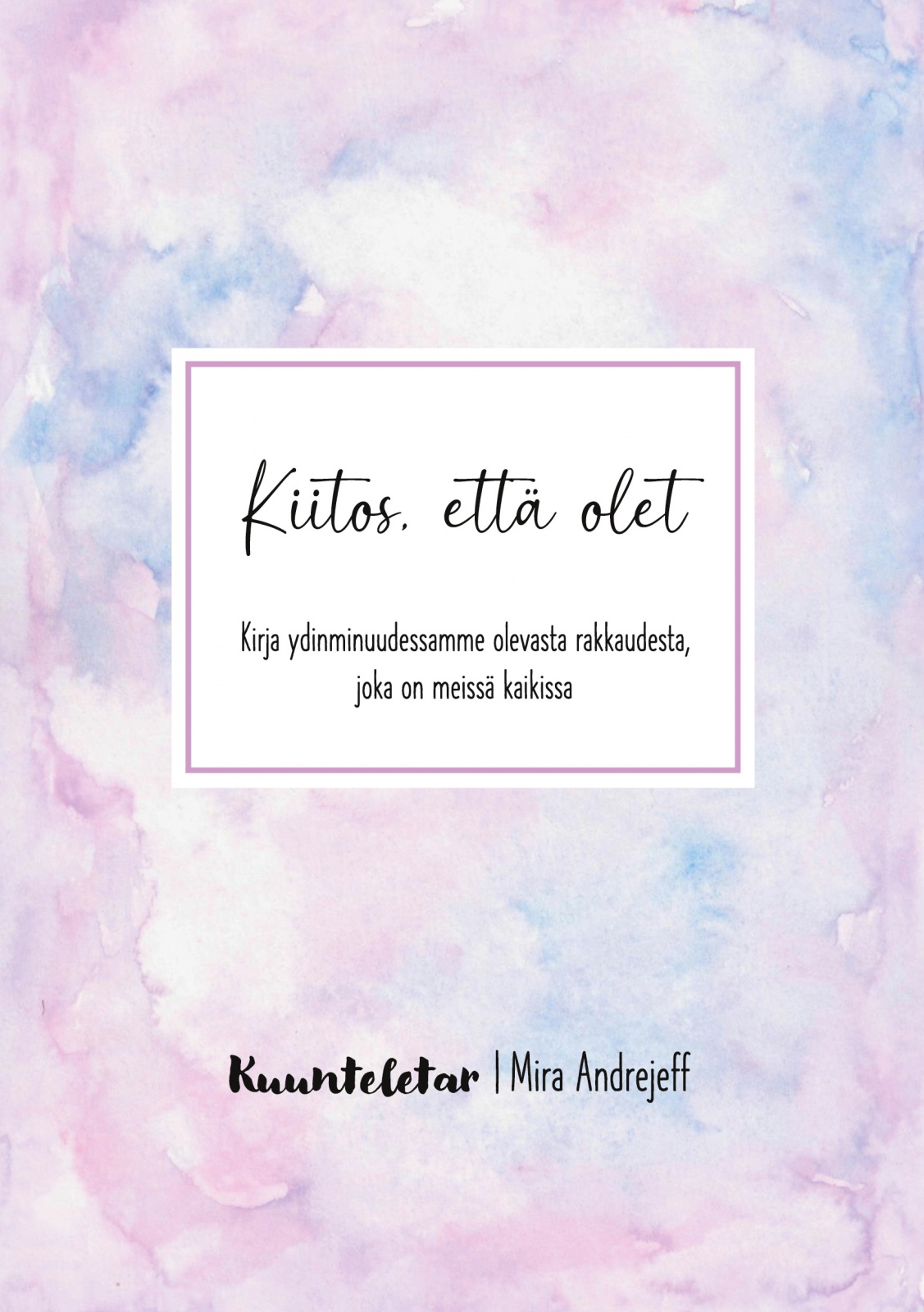 Kiitos, että olet Kiitos, että olet Suomen vanhin kirjakauppa - Vuodesta 1899