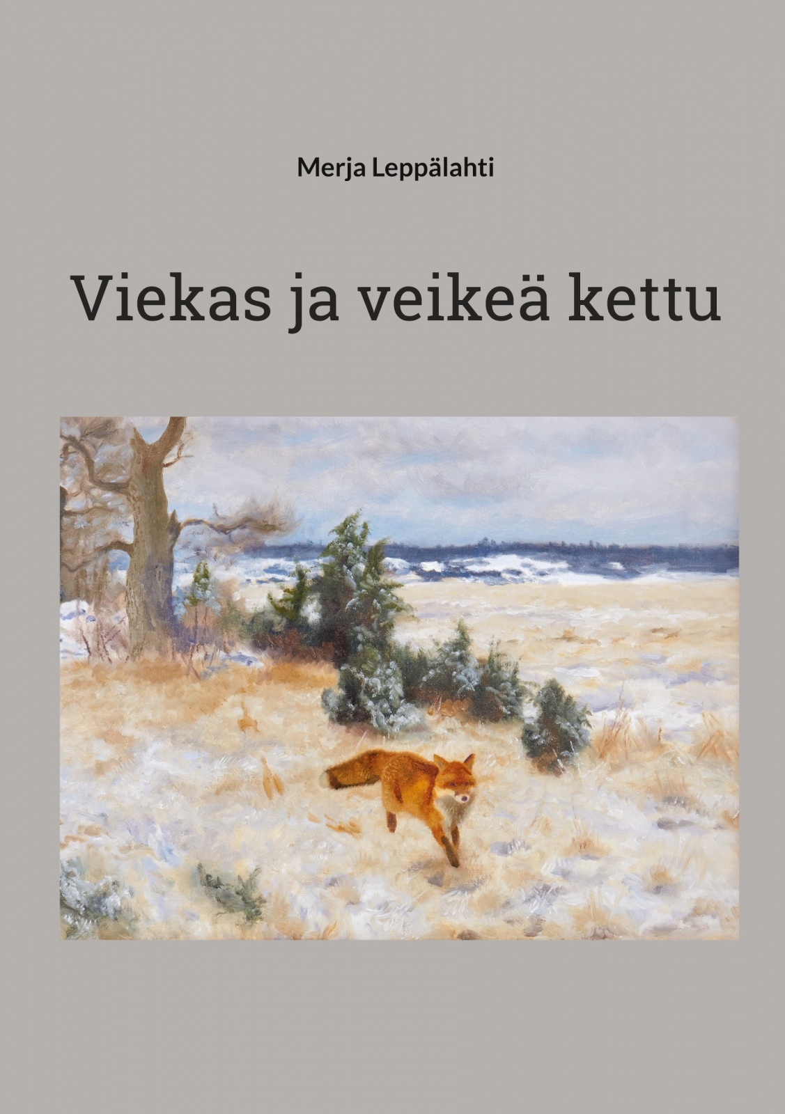 Viekas ja veikeä kettu Viekas ja veikeä kettu Suomen vanhin kirjakauppa - Vuodesta 1899