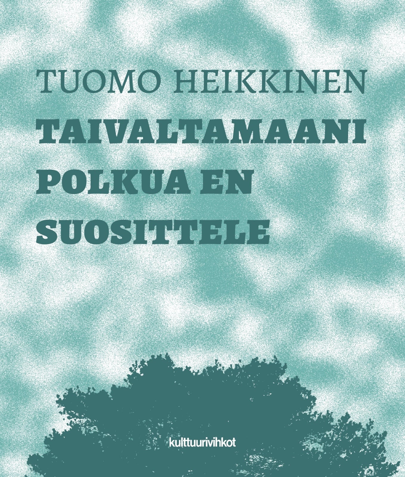 Taivaltamaani polkua en suosittele Suomen vanhin kirjakauppa - Vuodesta 1899