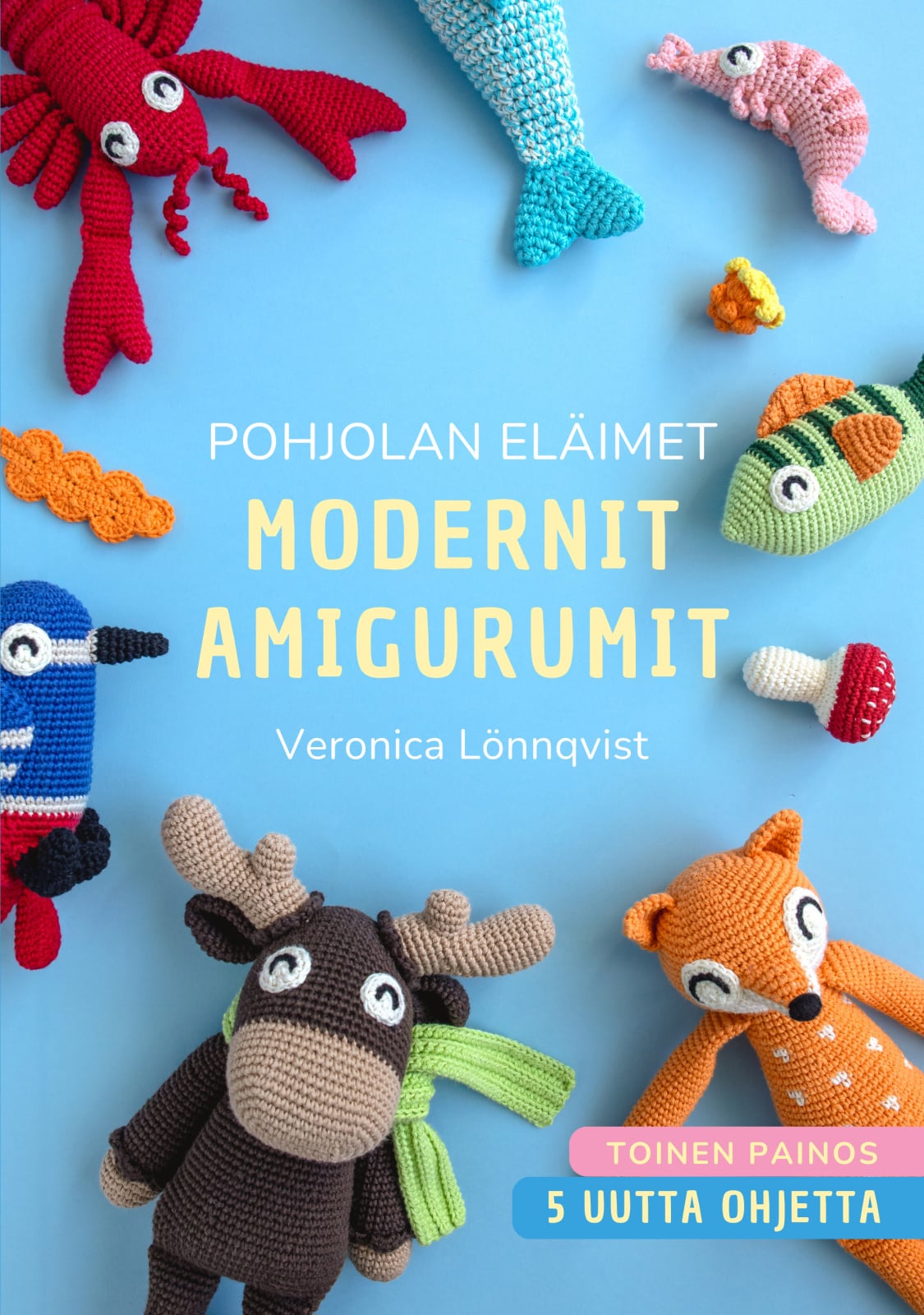 Pohjolan eläimet : Modernit amigurumit Suomen vanhin kirjakauppa - Vuodesta 1899