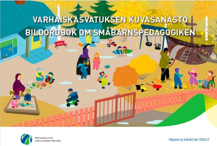Varhaiskasvatuksen kuvasanasto = Bildordbok om småbarnspedagogiken Varhaiskasvatuksen kuvasanasto = Bildordbok om småbarnspedagogiken Suomen vanhin kirjakauppa - Vuodesta 1899