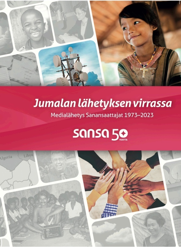 Jumalan lähetyksen virrassa : Medialähetys Sanansaattajat 1973-2023 Jumalan lähetyksen virrassa : Medialähetys Sanansaattajat 1973-2023 Suomen vanhin kirjakauppa - Vuodesta 1899