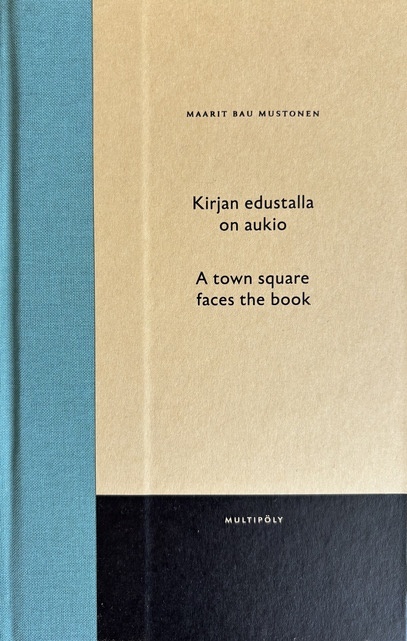 Kirjan edustalla on aukio = A town square faces the book Kirjan edustalla on aukio = A town square faces the book Suomen vanhin kirjakauppa - Vuodesta 1899
