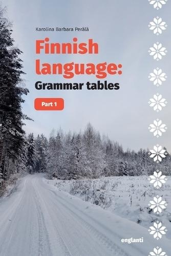 Finnish language : grammar tables : part 1 Finnish language : grammar tables : part 1 Suomen vanhin kirjakauppa - Vuodesta 1899